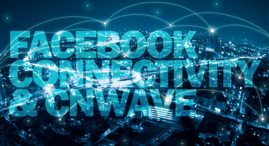 Unimos a Facebook Connectivity y cnWave para crear una Malla de alta velocidad