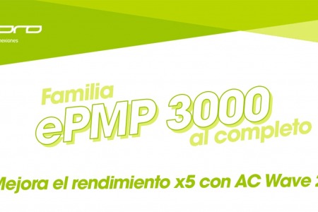 ¡Crece la familia ePMP3000 de Cambium Networks!