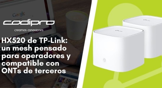 HX520 de TP-Link: un mesh pensado para operadores y compatible con ONTs de terceros