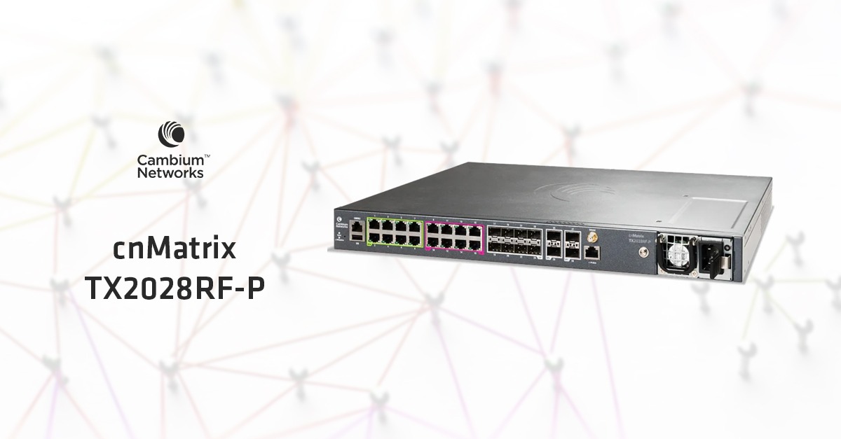 Nuevo Switch cnMatrix TX2028RF-P, ¡el aliado de las redes WISP!